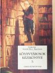 Berke Barnabásné - Könyvtárosok kézikönyve 5. [antikvár]