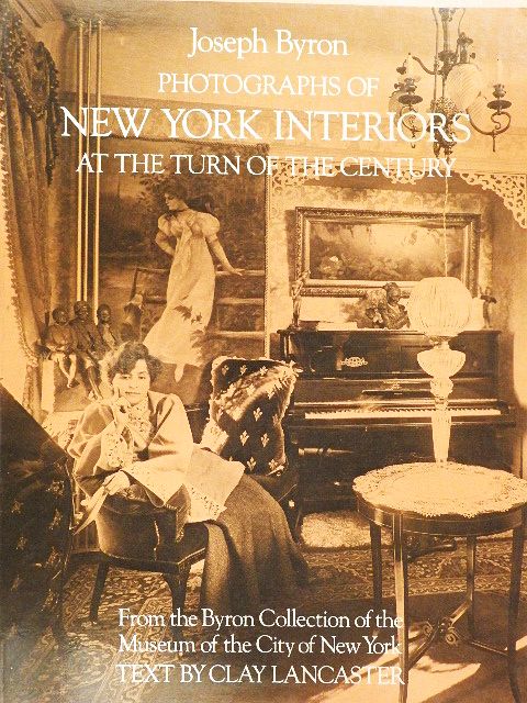 Clay Lancaster - Photographs of New York Interiors at the Turn of the Century [antikvár]