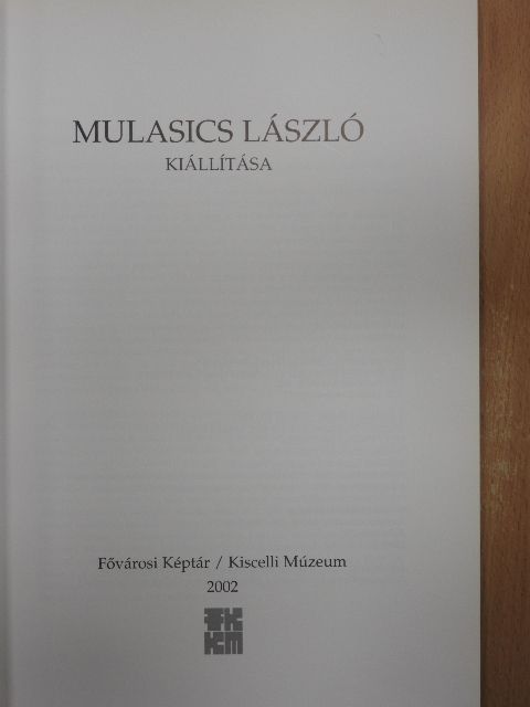 Mulasics László kiállítása [antikvár]