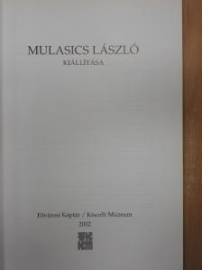Mulasics László kiállítása [antikvár]