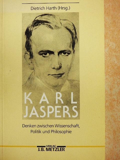Karl Jaspers - Denken zwischen Wissenschaft, Politik und Philosophie [antikvár]