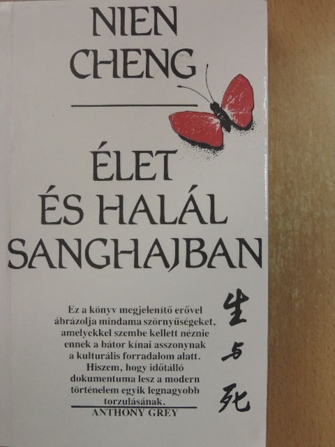 Nien Cheng - Élet és halál Sanghajban [antikvár]