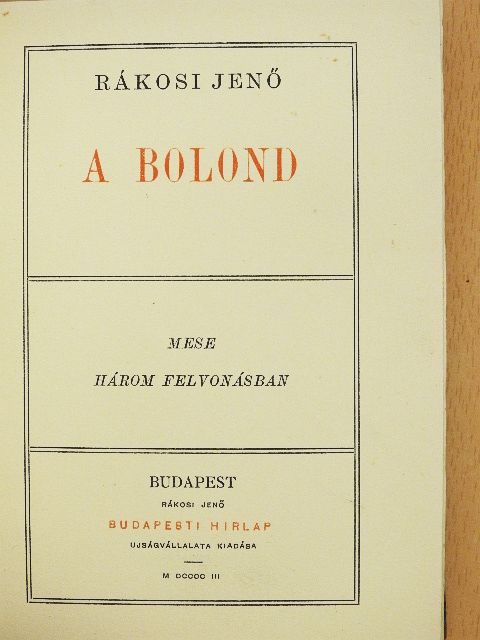 Rákosi Jenő - A bolond [antikvár]