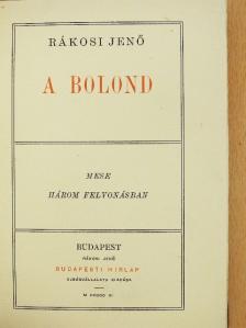 Rákosi Jenő - A bolond [antikvár]