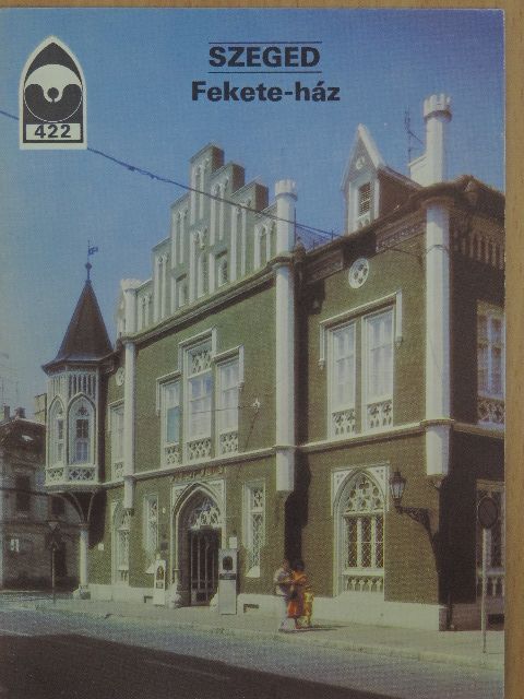 Szeged - Fekete-ház [antikvár]