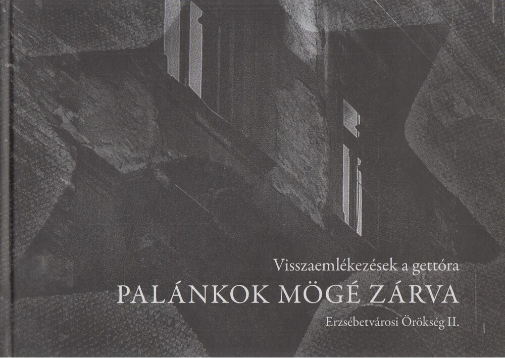 Hunvald György (szerk.) - Palánkok mögé zárva [antikvár]