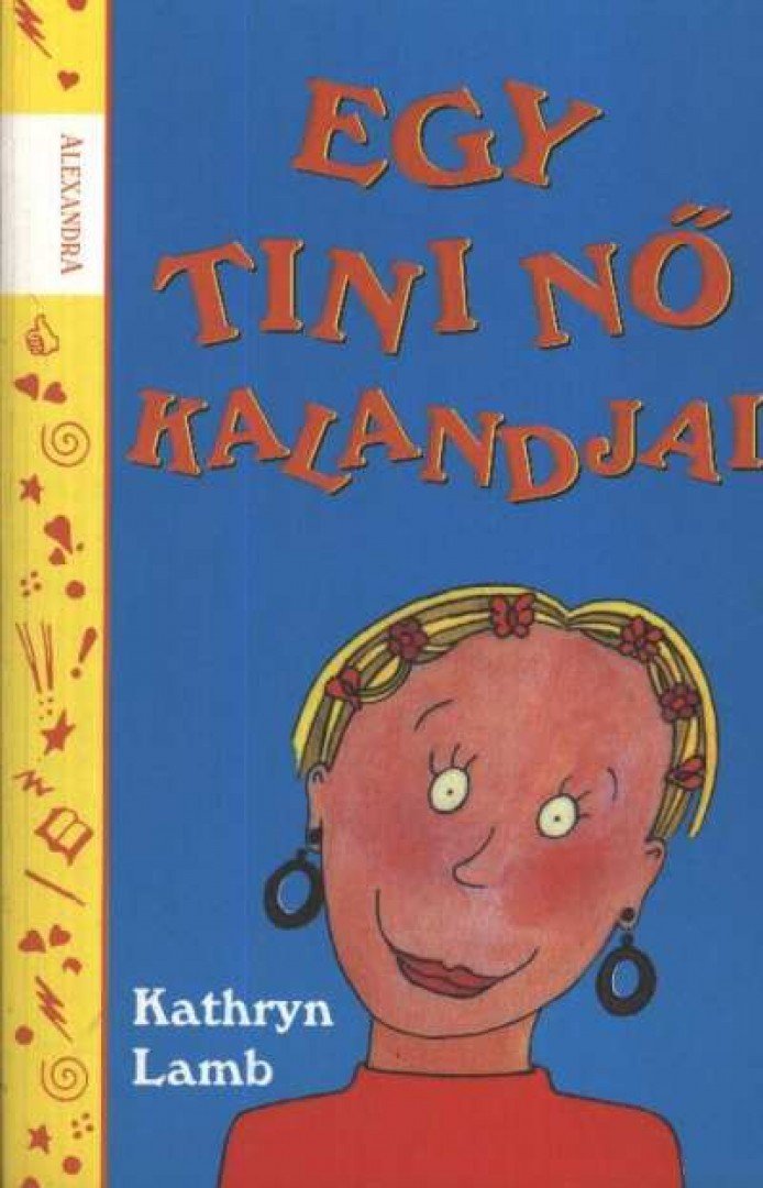 Kathryn Lamb - Egy tini nő kalandjai [antikvár]