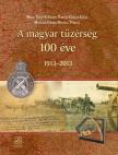 Gulyás Géza, Balla Tibor, Csikány Tamás, Horváth Csaba, Kovács Vilmos - A magyar tüzérség 100 éve - 1913-2013 [antikvár]