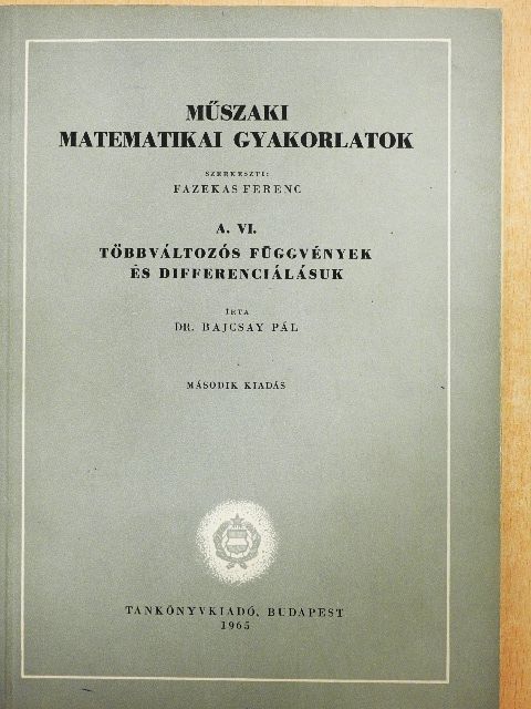 Dr. Bajcsay Pál - Műszaki matematikai gyakorlatok A. VI. [antikvár]