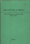 Burány Béla - Hallották-e hírét? [antikvár]