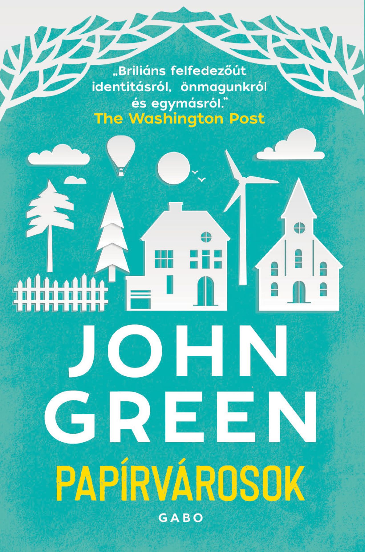 John Green - Papírvárosok