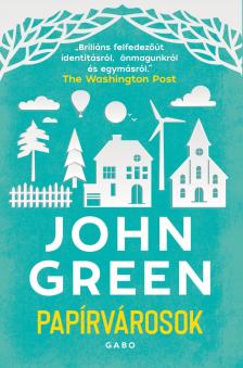 John Green - Papírvárosok