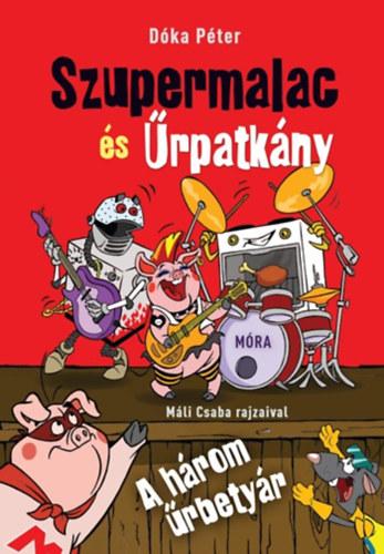 Dóka Péter - A három űrbetyár