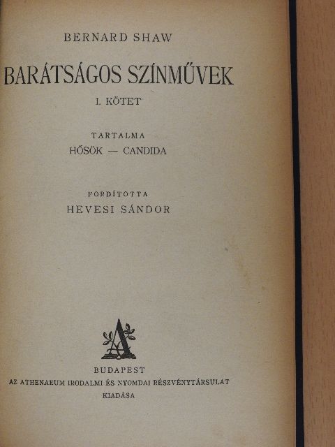 Bernard Shaw - Barátságos színművek I. [antikvár]