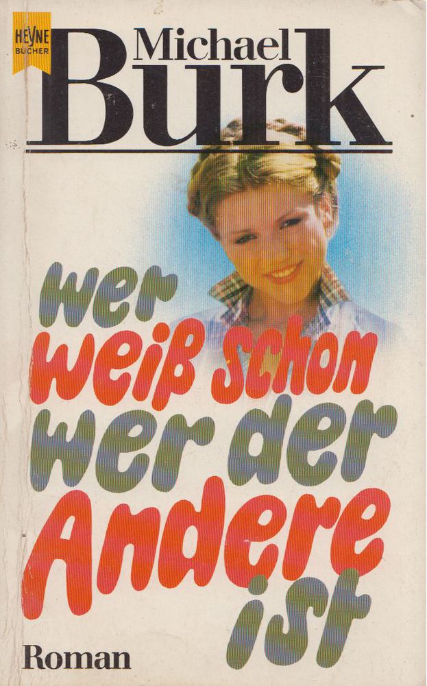 Michael Burk - Wer weiss schon wer der andere ist [antikvár]