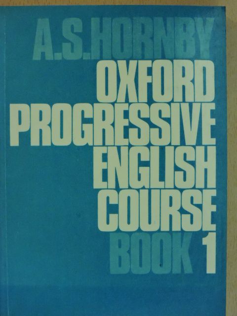 A. S. Hornby - Oxford Progressive English Course Book 1 [antikvár]