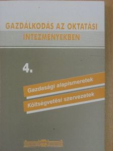 Bencze Márta - Gazdálkodás az oktatási intézményekben 4. [antikvár]