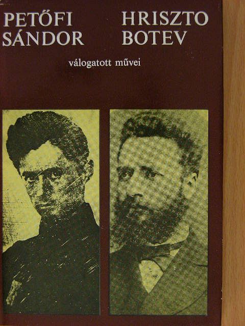 Csavdar Dobrev - Petőfi Sándor és Hriszto Botev válogatott művei [antikvár]