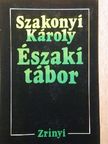Szakonyi Károly - Északi tábor [antikvár]