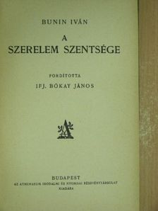 Bunin Iván - A szerelem szentsége [antikvár]