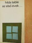 Hilda Laible - Az első évek... [antikvár]