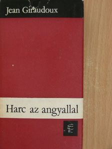 Jean Giraudoux - Harc az angyallal [antikvár]