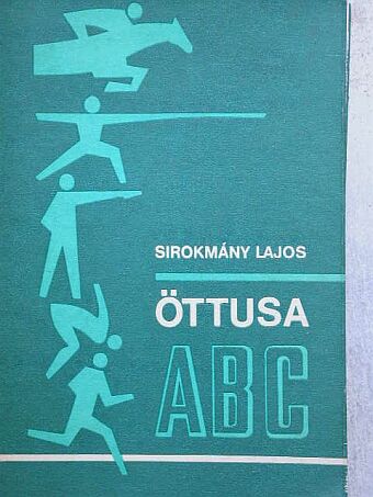 Sirokmány Lajos - Öttusa ABC [antikvár]