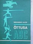 Sirokmány Lajos - Öttusa ABC [antikvár]