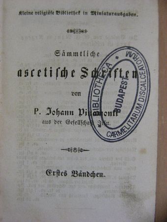Johann Peter Pinamonti - Sämmtliche ascetische Schriften I. (Gótbetűs) [antikvár]