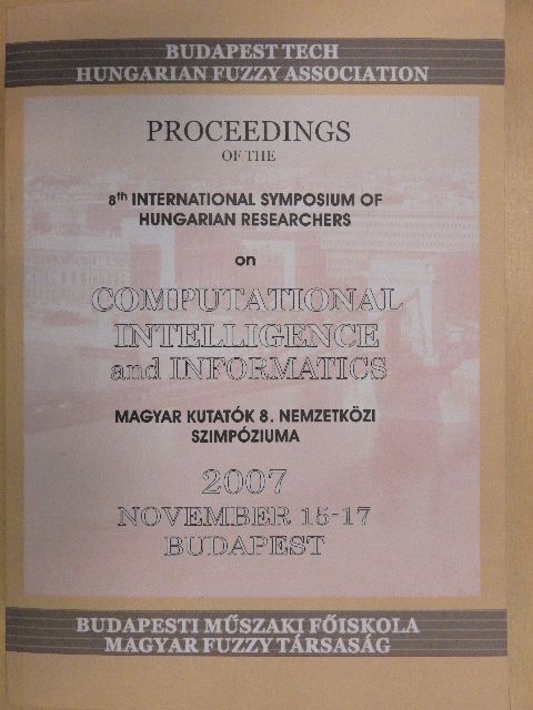 Eva Ocelíková - Proceedings of the 8th International Symposium of Hungarian Researches on Computational Intelligence and Informatics [antikvár]
