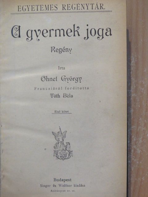 Léon de Tinseau - A gyermek joga I-II./Az alkalom [antikvár]