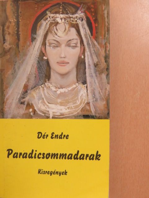 Dér Endre - Paradicsommadarak (dedikált példány) [antikvár]