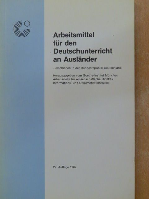 Arbeitsmittel für den Deutschunterricht an Ausländer [antikvár]