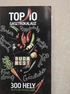 Dénes Judit - Gasztrokalauz - Top 10 Budapest [antikvár]