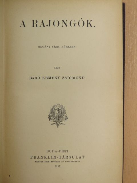 Báró Kemény Zsigmond - A rajongók [antikvár]