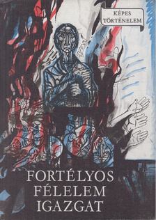 Fortélyos félelem igazgat [antikvár]