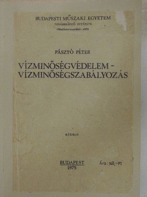 Pásztó Péter - Vízminőségvédelem - vízminőségszabályozás [antikvár]