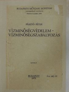 Pásztó Péter - Vízminőségvédelem - vízminőségszabályozás [antikvár]