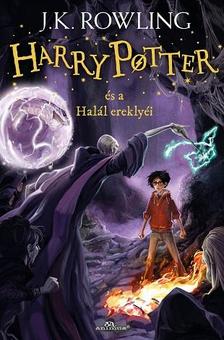 J.K.Rowling - Harry Potter és a Halál ereklyéi