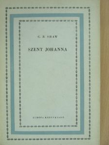 G. B. Shaw - Szent Johanna [antikvár]
