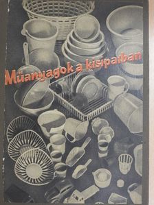 Műanyagok a kisiparban [antikvár]