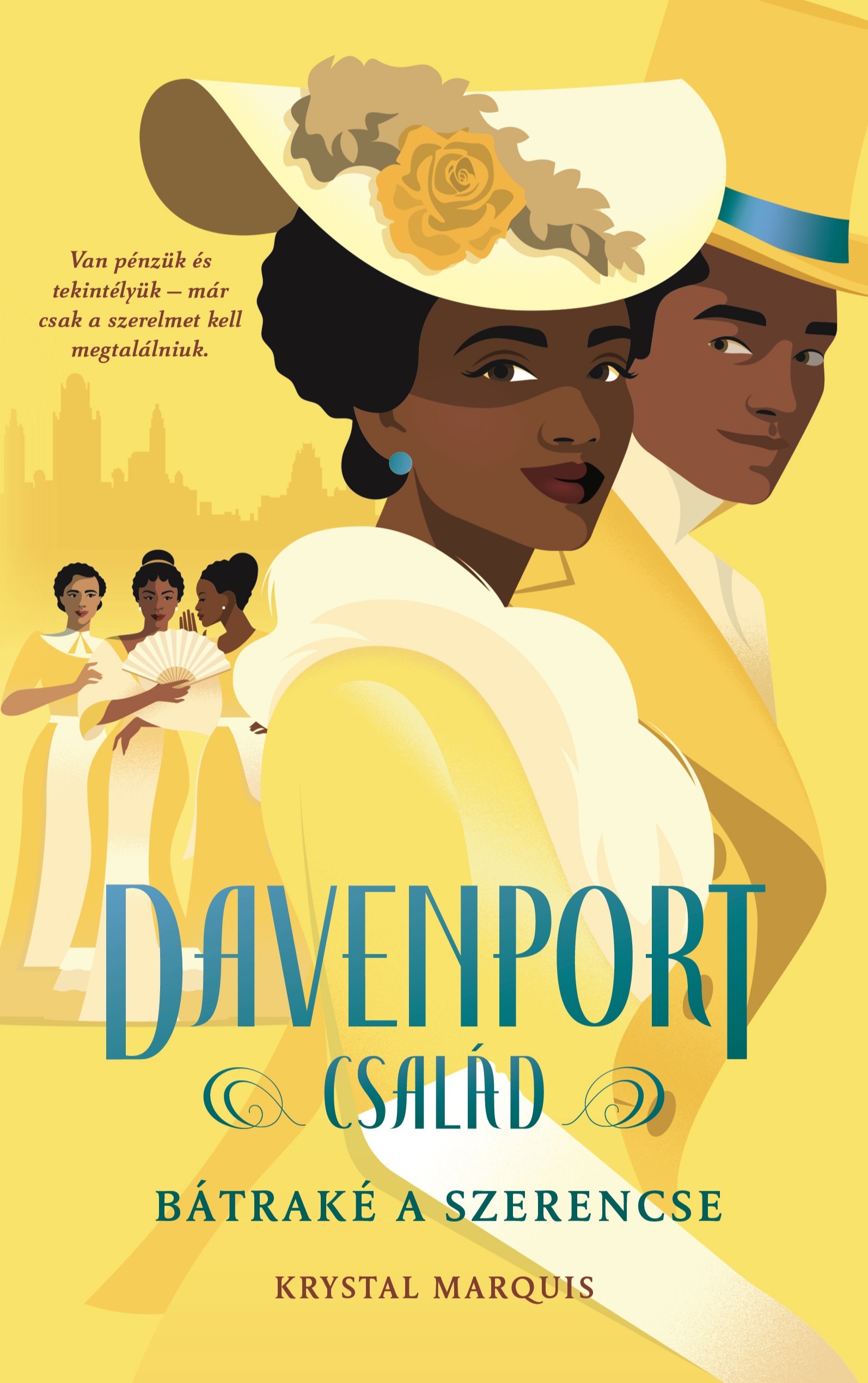 Krystal Marquis - Davenport család - Bátraké a szerencse [eKönyv: epub, mobi]