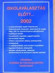 Kocsis Antal - Iskolaválasztás előtt... 2002 [antikvár]