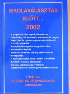 Kocsis Antal - Iskolaválasztás előtt... 2002 [antikvár]