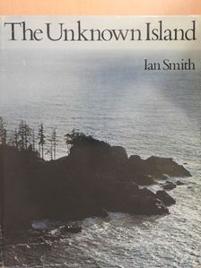 Ian Smith - The Unknown Island [antikvár]