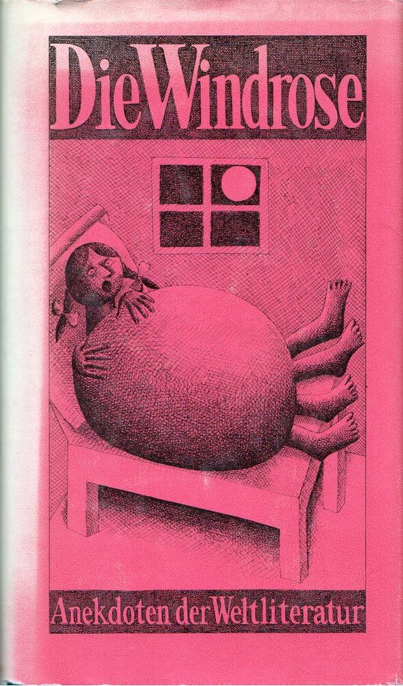 Die Windrose: Anekdoten der Weltliteratur [antikvár]