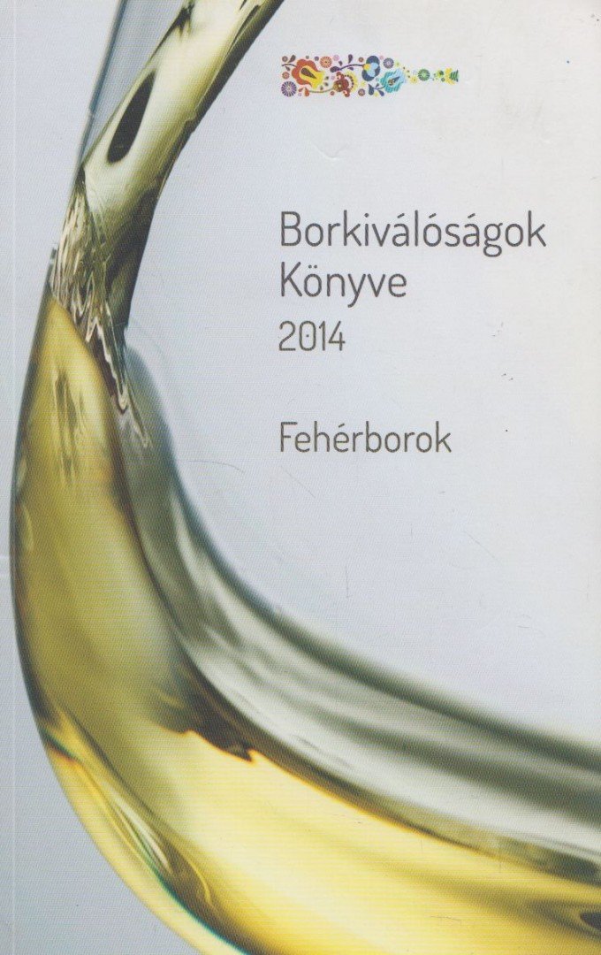 Borkiválóságok Könyve 2014 [antikvár]