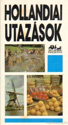 MOLDOVÁNYI ÁKOS - Hollandiai utazások [antikvár]