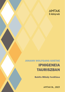 Johann Wolfgang Goethe - Iphigéneia Tauriszban [eKönyv: epub, mobi]
