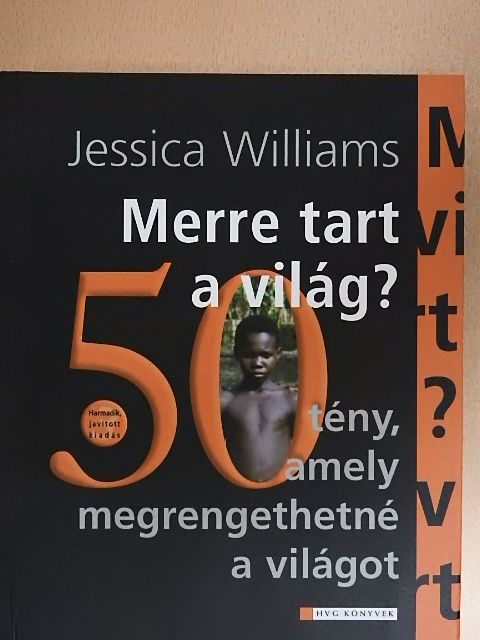 Jessica Williams - Merre tart a világ? [antikvár]